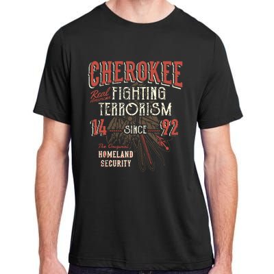 Cherokee Fighting Terrorism Since 1492 Native American Adult ChromaSoft Performance T-Shirt