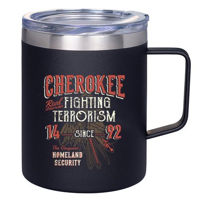Cherokee Fighting Terrorism Since 1492 Native American 12oz Stainless Steel Coffee Mug
