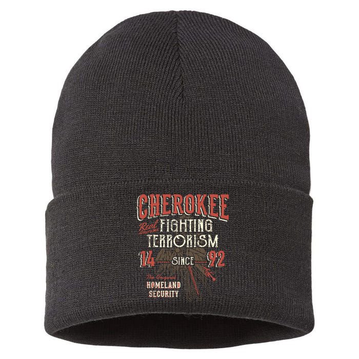 Cherokee Fighting Terrorism Since 1492 Native American Sustainable Knit Beanie