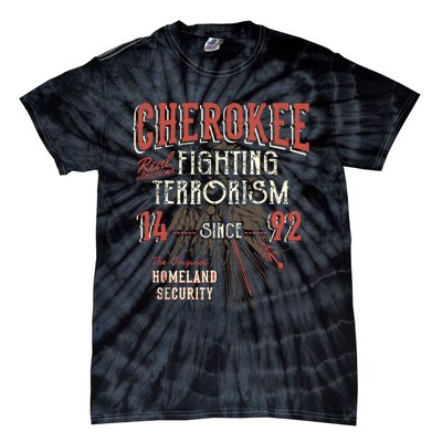 Cherokee Fighting Terrorism Since 1492 Native American Tie-Dye T-Shirt