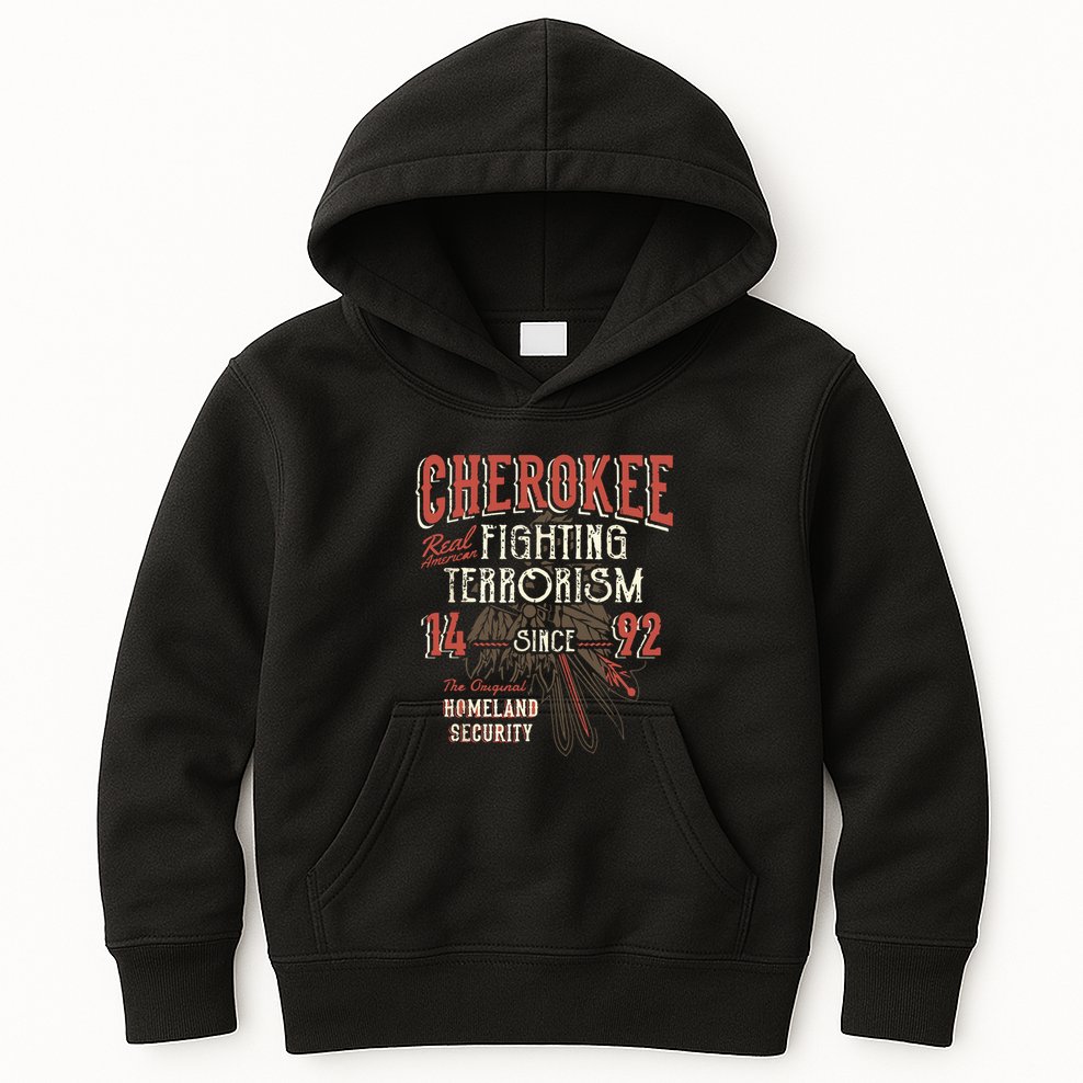 Cherokee Fighting Terrorism Since 1492 Native American Kids Hoodie