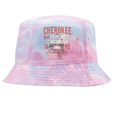 Cherokee Fighting Terrorism Since 1492 Native American Tie-Dyed Bucket Hat