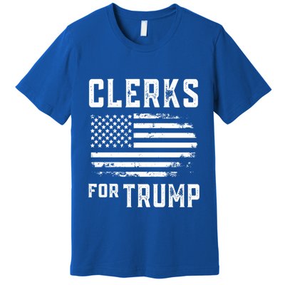 Clerks For Trump Meaningful Gift Premium T-Shirt