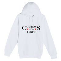 COWBOYS For Trump 2024 Premium Pullover Hoodie