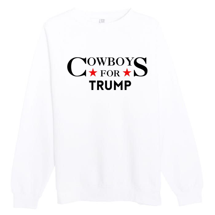 COWBOYS For Trump 2024 Premium Crewneck Sweatshirt