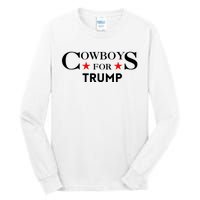 COWBOYS For Trump 2024 Tall Long Sleeve T-Shirt