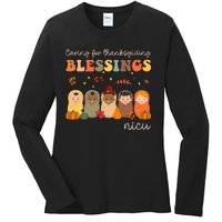 Caring For Thanksgiving Blessings Neonatal Nicu Nurse Fall Ladies Long Sleeve Shirt