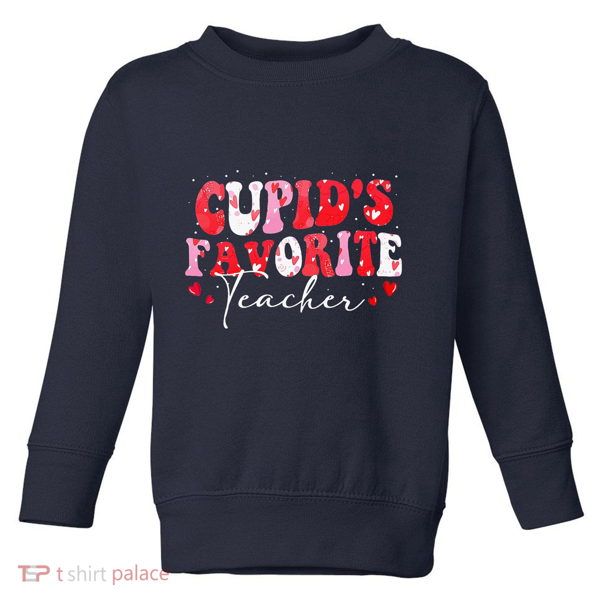 Cupid's Favorite Teacher Retro Valentines Day Toddler Sweatshirt