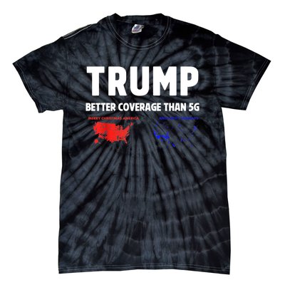 Christmas Funny Trump Better Coverage Politics Xmas Gift Tie-Dye T-Shirt