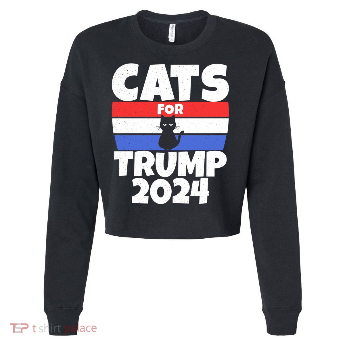Cats For Trump 2024 Cat Owner Republican Cool Gift Cropped Pullover Crew