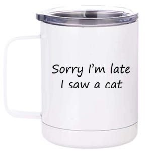 Cat Funny T 12 oz Stainless Steel Tumbler Cup