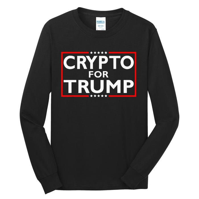 Crypto For Trump President Election 2024 Pro Cryptocurrency Tall Long Sleeve T-Shirt