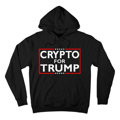 Crypto For Trump President Election 2024 Pro Cryptocurrency Tall Hoodie