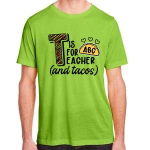 Cute Funny T Is For Teacher And Tacos Adult ChromaSoft Performance T-Shirt