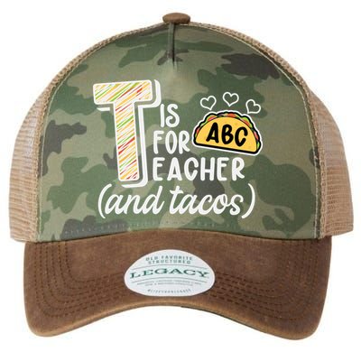 Cute Funny T Is For Teacher And Tacos Legacy Tie Dye Trucker Hat