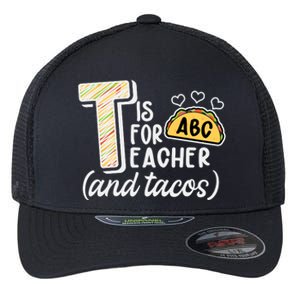 Cute Funny T Is For Teacher And Tacos Flexfit Unipanel Trucker Cap