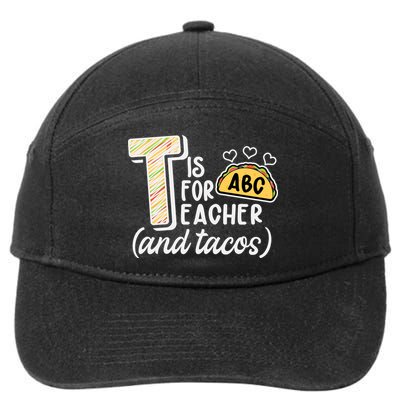 Cute Funny T Is For Teacher And Tacos 7-Panel Snapback Hat