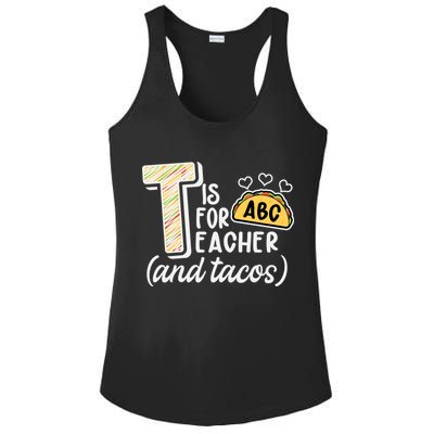 Cute Funny T Is For Teacher And Tacos Ladies PosiCharge Competitor Racerback Tank