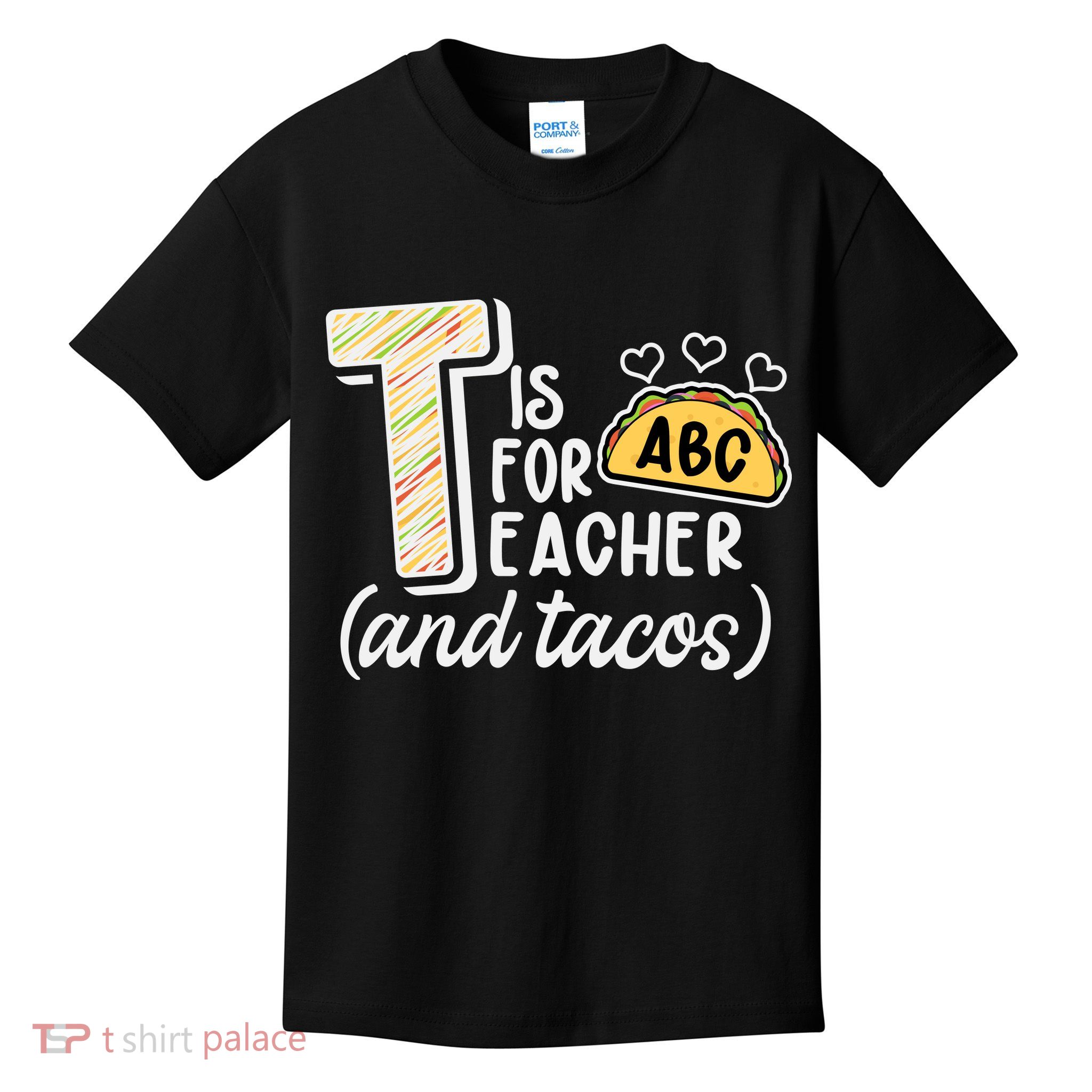 Cute Funny T Is For Teacher And Tacos Kids T-Shirt