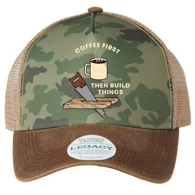 Coffee First Then Build Things Woodworking Carpenter Builder Legacy Tie Dye Trucker Hat