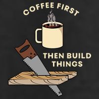 Coffee First Then Build Things Woodworking Carpenter Builder 25L Jumbo Tote