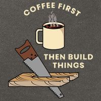 Coffee First Then Build Things Woodworking Carpenter Builder Cotton Canvas Backpack