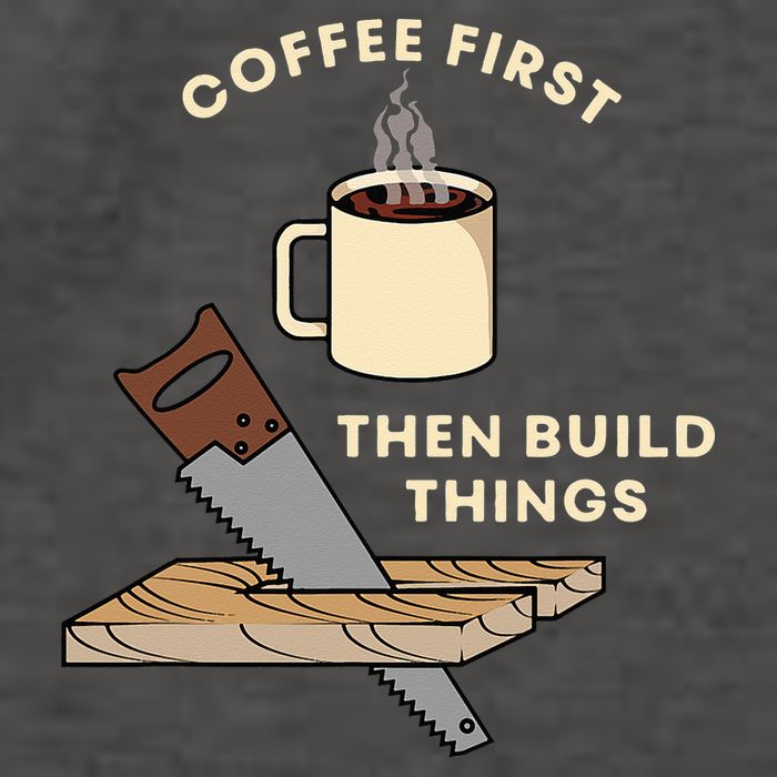 Coffee First Then Build Things Woodworking Carpenter Builder Vector Backpack