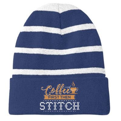 Coffee First Then Stitch Cross Stitch Gifts Striped Beanie with Solid Band