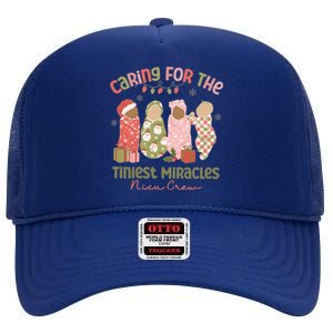 Caring For The Tiniest Miracles Nicu Crew Christmas Nurse Gift High Crown Mesh Back Trucker Hat