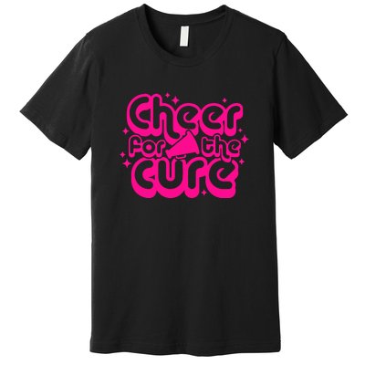 Cheer For The Cure Breast Cancer Awareness Pink Ribbon Gift Premium T-Shirt