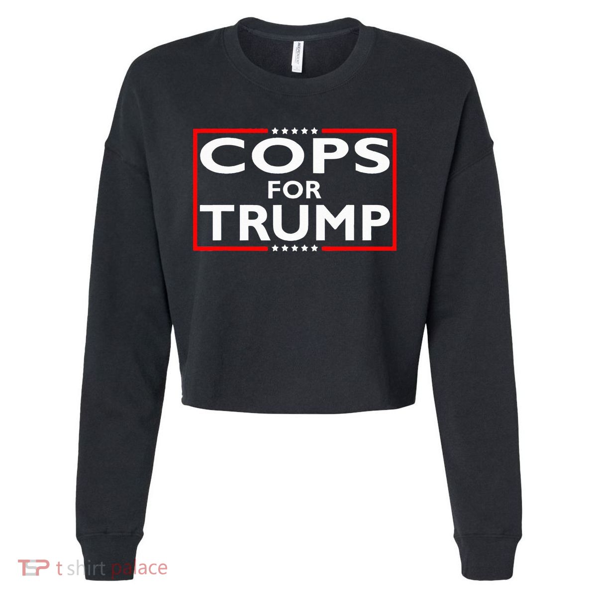 Cops For Trump President Election 2024 Cropped Pullover Crew