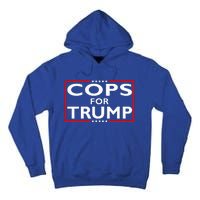 Cops For Trump President Election 2024 Tall Hoodie