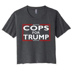 Cops For Trump President Election 2024 Women's Crop Top Tee