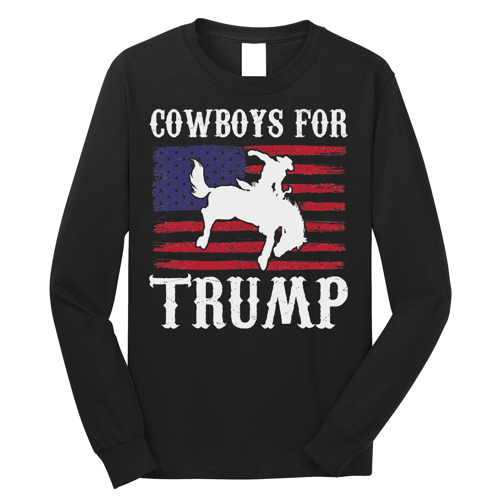 Cowboys For Trump: Western Trump Supporter Design Long Sleeve Shirt
