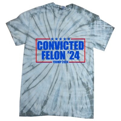 Convicted Felon Trump 2024 Vote Bring America Back Tie-Dye T-Shirt
