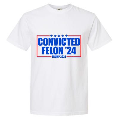 Convicted Felon Trump 2024 Vote Bring America Back Garment-Dyed Heavyweight T-Shirt