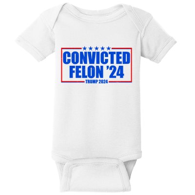 Convicted Felon Trump 2024 Vote Bring America Back Baby Bodysuit