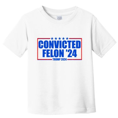 Convicted Felon Trump 2024 Vote Bring America Back Toddler T-Shirt