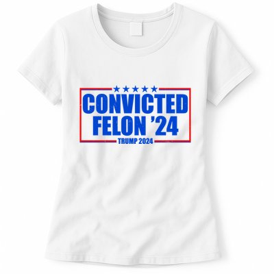 Convicted Felon Trump 2024 Vote Bring America Back Womens T-Shirt