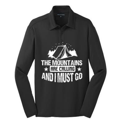 Camping Funny The Mountains Are Calling And I Must Go Gift Silk Touch Performance Long Sleeve Polo