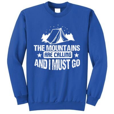 Camping Funny The Mountains Are Calling And I Must Go Gift Sweatshirt