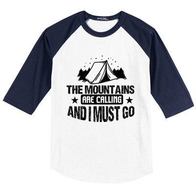 Camping Funny The Mountains Are Calling And I Must Go Gift Baseball Sleeve Shirt