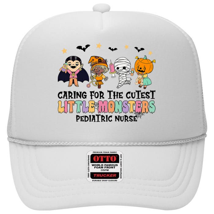 Caring For The Little Monsters Pediatric Nurse Halloween High Crown Mesh Back Trucker Hat