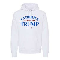 Catholics For Trump Usa Election Premium Hoodie