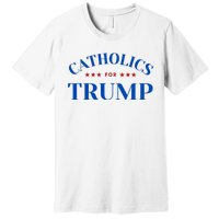 Catholics For Trump Usa Election Premium T-Shirt