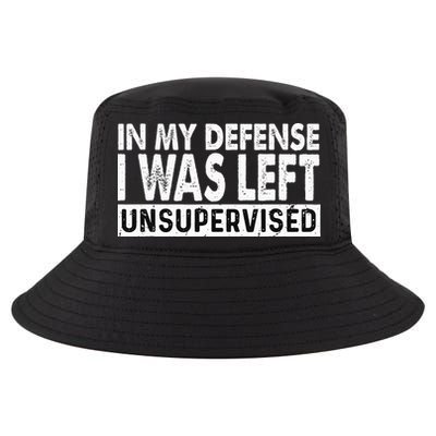 Cool Funny Tee In My Defense I Was Left Unsupervised Cool Comfort Performance Bucket Hat