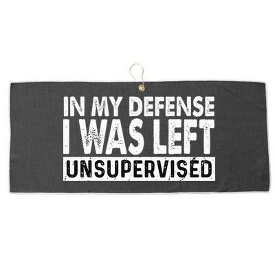 Cool Funny Tee In My Defense I Was Left Unsupervised Large Microfiber Waffle Golf Towel