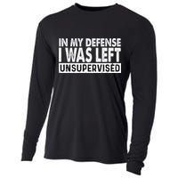 Cool Funny Tee In My Defense I Was Left Unsupervised Cooling Performance Long Sleeve Crew
