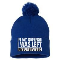 Cool Funny Tee In My Defense I Was Left Unsupervised Pom Pom 12in Knit Beanie