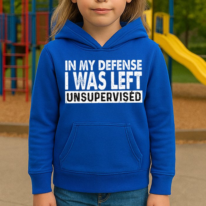Cool Funny Tee In My Defense I Was Left Unsupervised Kids Hoodie